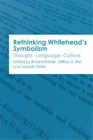 Rethinking Whitehead's Symbolism (Paperback)