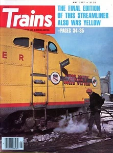 Trains Magazine May 1977 The Final Edition Of This Streamliner Also Was Yellow - Picture 1 of 2