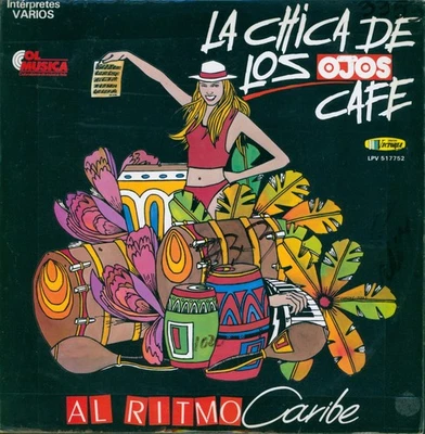 AL RITMO CARIBE - LA CHICA DE LOS OJOS CAFE - LP VICTORIA COLOMBIA - 1988 - Image 1 of 2