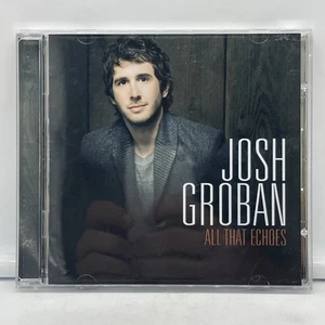 All That Echoes by Groban, Josh (CD, 2013) - Preloved - FREE SHIPPING - Picture 1 of 4