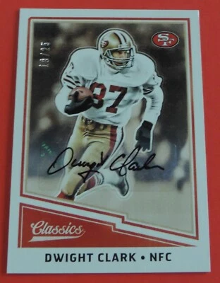 2017 CLASSICS DWIGHT CLARK AUTOGRAPH #ED 19/25 SAN FRANCISCO 49ERS THE CATCH - Image 1 of 2