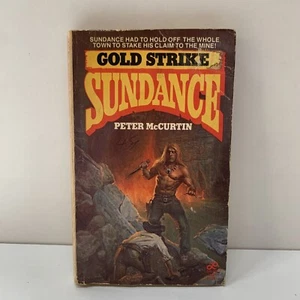 SUNDANCE #35 GOLD STRIKE BY PETER McCURTIN HERREN WESTERN ACTION SERIE E6 - Bild 1 von 8
