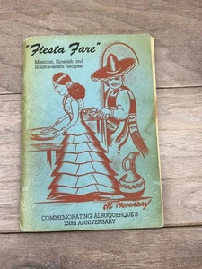 Fiesta Fare Mexican Spanish Southwestern Recipes 250th Anniversary Edition - Bild 1 von 6