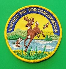 Vintage HUNTER PAY FOR CONSERVATION Limited Edition Knife Gun Collector Patch