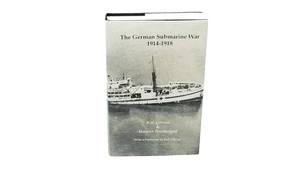 The German Submarine War, 1914 - 1918 R.H. Gibson & Prendergast 2002 HCDJ - Bild 1 von 10
