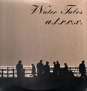 LP A.T.R.O.X. WATER TALES SIGILLATO ELECTRONIC PROGRESSIVE NEW WAVE ROCK 2015 - Foto 1 di 1
