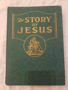 The Story Of Jesus Ellen G. White c. 1949 Vintage Hardcover Southern Publishing - Picture 1 of 5