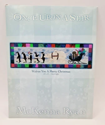 McKenna Ryan Once Upon A Star Block 8 Walrus You A Merry Christmas Pattern Foto 1 de 3