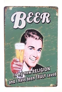 Beer Is My New Religion And I Have Been Truly Saved Metal Tin Sign 8-in by 12-in - Picture 1 of 2