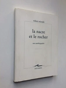 Robert MISRAHI " La nacre et le rocher " aux Edit° Les Belles Lettres, 2012 - Imagen 1 de 1