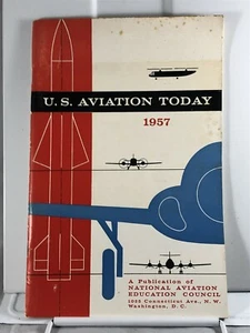 U.S. AVIATION TODAY 1957 (Softcover booklet, 1957) National Aviation Council - Afbeelding 1 van 2