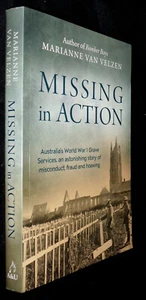 MISSING in Action  : Australia's WWI story of misconduct, fraud & hoaxing | PB - Picture 1 of 3