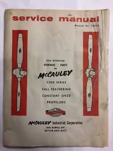 McCauley C300 Series Overhaul Parts Service Manual 1973 Original - Picture 1 of 12
