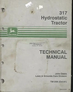 John Deere TM1208 Technical Tech  Manual 317 Hydrostatic Lawn & Garden Tractor - Picture 1 of 1