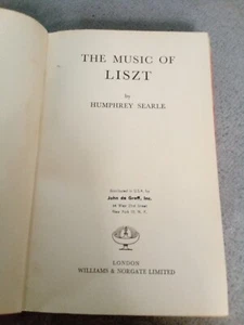 The music of Liszt by Humphrey Searle Hardcover 1st.ed. 1954 - Picture 1 of 6