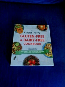 THE EVERYTHING "GLUTEN FREE & DAIRY FREE COOKBOOK" BY AUDREY ROBERTS - Imagen 1 de 5