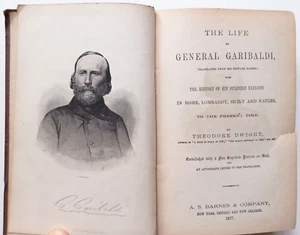 The Life of General Garibaldi translated by Theodore Dwight 1877 Barnes & Co. - Picture 1 of 7