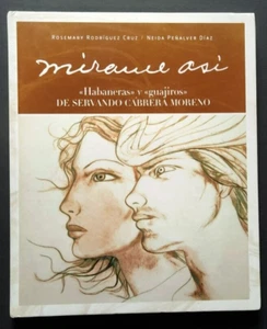Servando Cabrera Moreno Kunstkatalog ""Mirame Asi Habaneras y Guajiros"" Cuba Arts - Bild 1 von 24