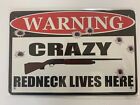 Warning Gun No Trespass Metal Sign 8x12  Crazy Redneck With Shotgun 