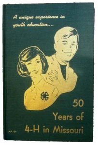 50 Years of 4-H in Missouri, A Unique Experience in Youth Education, C. H Duncan - Picture 1 of 9