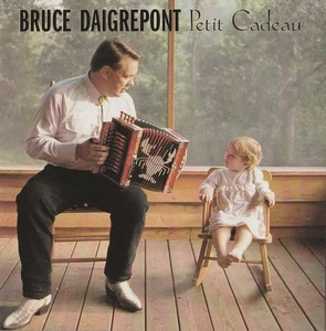 BRUCE DAIGREPONT petit cadeau STEVE RILEY & MAMOU PLAYBOYS DAVID DOUCET cajun !! - Picture 1 of 2