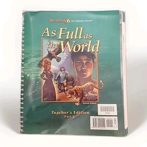 As Full as the World Reading 6 for Christians Schools Teachers Edition BJU Jones - Picture 1 of 3