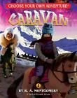 Caravan [Choose Your Own Adventure - Dragonlark] ,