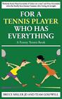 For a Tennis Player Who Has Everything: A Funny Tennis Book by Bruce Miller (Eng