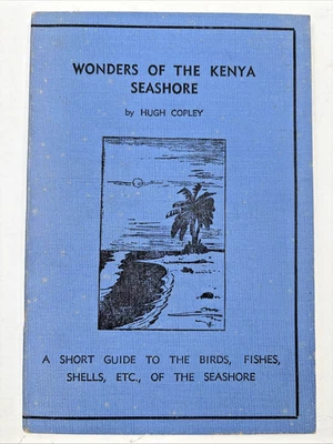 Wonders Of The Kenya Seashore Hugh Copley 1946 Martin Provenance 1st Ed. Africa - Image 1 of 4