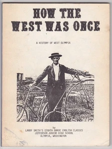 How The West Was Once - A History of West Olympia (Washington) c.1974 - Bild 1 von 3