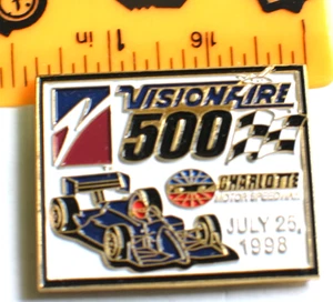 Visionaire 500 Charlotte Motor Speedway Indy Car Racing Pin July 25,1998 - Picture 1 of 1