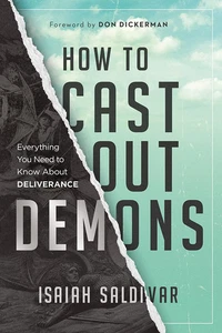 How to Cast Out Demons: Everything You Need to Know about Deliverance - Picture 1 of 12