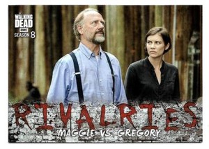 2018 Topps The Walking Dead Season 8 Part 1 Rivalries R-7 Maggie vs. Gregory