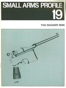 SMALL ARMS PROFILE 19 THE MAUSER 1896 WW1 GERMAN PARABELLUM 9mm POST WAR CARBINE - Picture 1 of 3