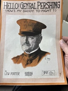 1918 WW1 9x12 spartiti musicali Ciao! General Pershing' di Lew Porter - Foto 1 di 1