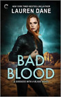 Lauren Dane Bad Blood (Tascabile) Goddess with a Blade
