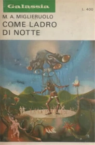 Miglieruolo,Mauro Antonio. - Galassia. Come ladro di notte.  - Imagen 1 de 1