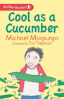 Michael Morpurgo Cool as a Cucumber (Paperback)
