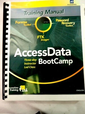 Access Data Boot Camp 3 Day Instructor Led Class Training Manual 2010 - Image 1 of 4