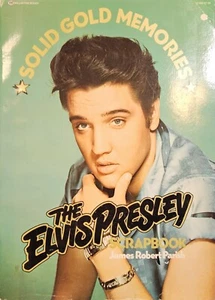 SOLID GOLD MEMORIES ELVIS PRESLEY SCRAPBOOK JAMES ROBERT PARISH BOOK - Picture 1 of 3