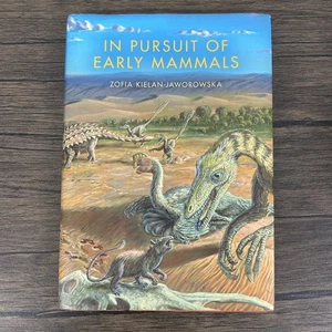 In Pursuit of Early Mammals by Zofia Kielan-Jaworowska Mesozoic Era Evolution - Picture 1 of 18