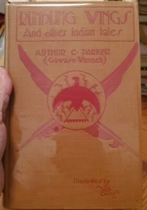 [VG COND] Arthur C. Parker RUMBLING WINGS AND OTHER INDIAN TALES - Picture 1 of 7