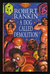 Robert Rankin - A Dog Called Demolition; SIGNED 1st/1st - Picture 1 of 2