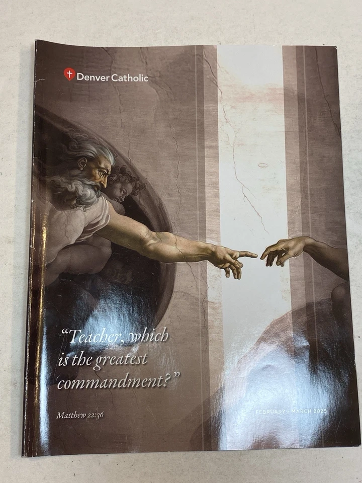 Denver Catholic Magazine Feb Mar 2025 Matthew 22:36 Teacher Greatest Commandment Foto 1 de 1