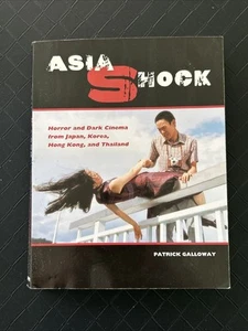 Asia Shock: Horror and Dark Cinema from Japan, Korea, Hong Kong, and T - GOOD - Bild 1 von 5