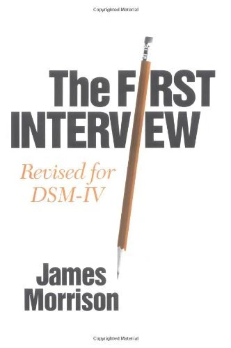 The First Interview: Third Edition: Revised for DSM-IV By James  - Image 1 of 1