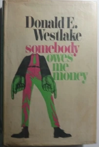 Somebody Owes Me Money by Donald E. Westlake HC Good cond. Ex-Library 1st Ed. - Picture 1 of 2