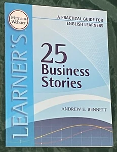 25 Business Stories: A Practical Guide For English Learners By Andrew E. Bennett - Picture 1 of 5