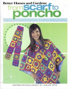 From Scarf to Poncho ~ Better Homes & Gardens - Crochet Pattern Book - Picture 1 of 2