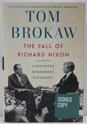 THE FALL OF RICHARD NIXON by Tom Brokaw (2019, HC/DJ 1st/1st) * SIGNED * - Image 1 of 4